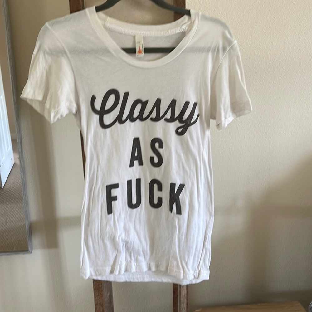 Classy as F*ck tee size Medium